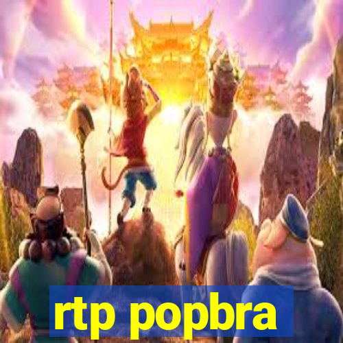 rtp popbra